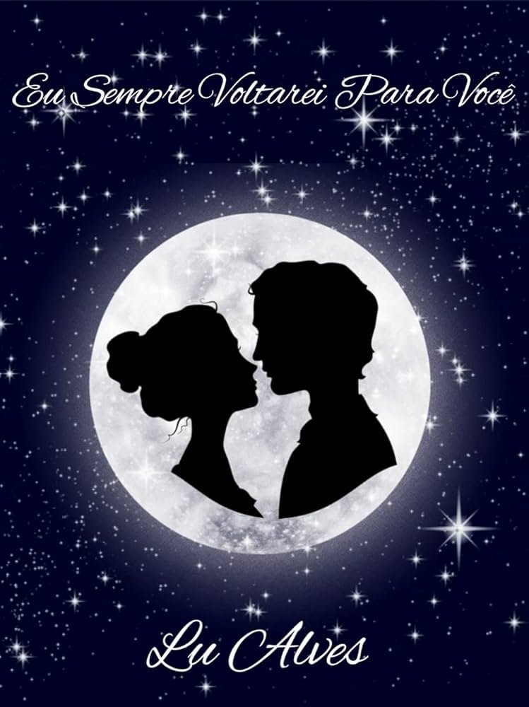 Eu Sempre Voltarei Para Você