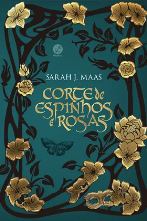 Corte de espinhos e rosas (Vol. 1 - Edição especial)