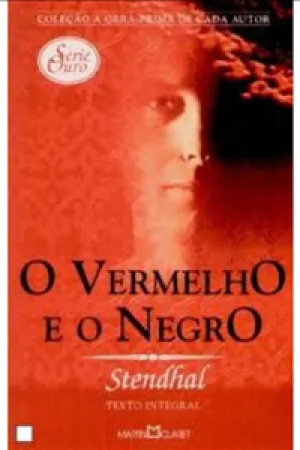 O VERMELHO E O NEGRO - 30 - OBRA-PRIMA - SERIE OURO